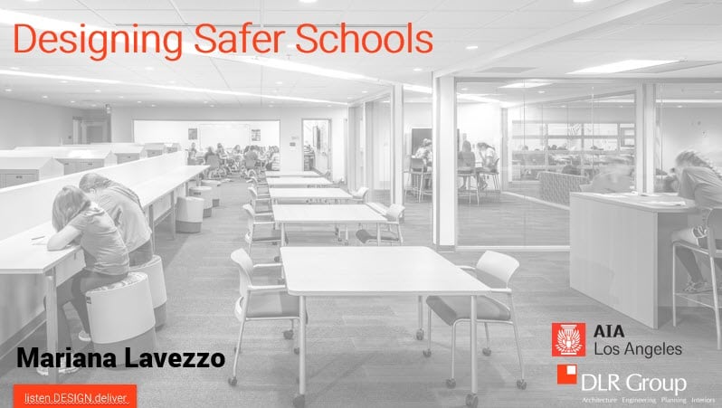 Safer Schools - Mariana Lavezzo from DLR Group